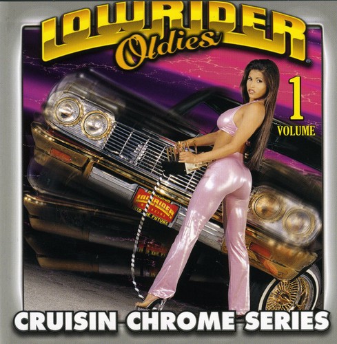 Lowrider Oldies/Vol. 1-Cruisin Chrome Series@Wells/Lynn/Neville/Mason/Dells@Lowrider Oldies