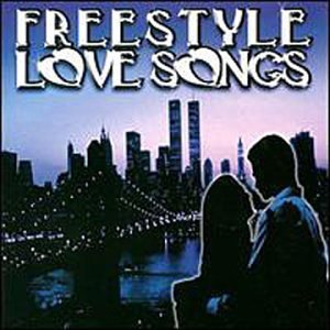 Freestyle Love Songs/Freestyle Love Songs