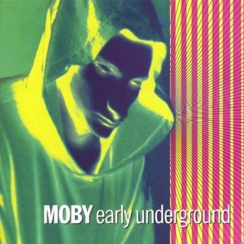 Moby/Early Underground