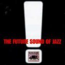 Future Sounds Of Jazz/Vol. 1-Future Sounds Of Jazz@Gentle People/Shantel/Max 404@Future Sounds Of Jazz