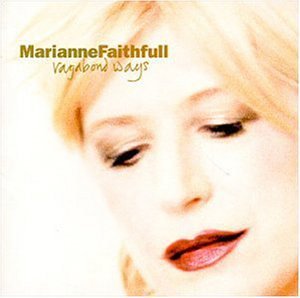Marianne Faithfull/Vagabond Ways