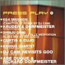 Press Play/Press Play@Dj Cam/Kruder & Dorfmeister@Hybrid Device/Blend/Mujaji
