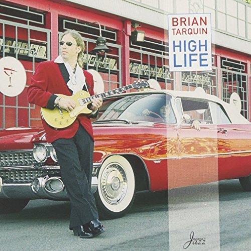 Brian Tarquin/High Life