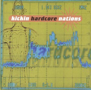Kickin Hardcore Nations/Kickin Hardcore Nations