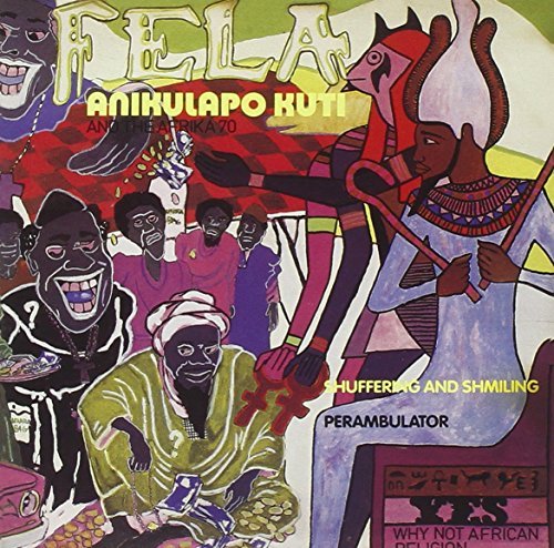 Fela Kuti/Shuffering & Shmiling/No Agree