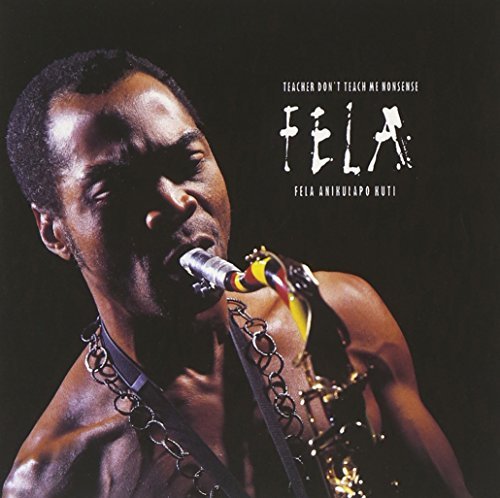 Fela Kuti/Teacher Don'T Teach Me Nonsens