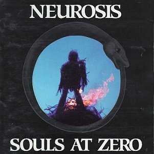 Neurosis/Souls At Zero