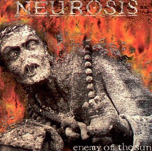 NEUROSIS/ENEMY OF THE SUN