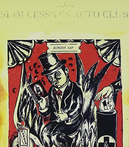 Slim Cessna's Auto Club/Always Say Please & Thank You