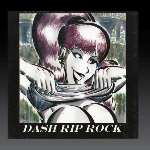 Dash Rip Rock/Call Of The Wild