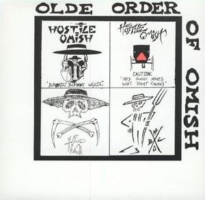 Hostile Omish/Olde Order Of Omish