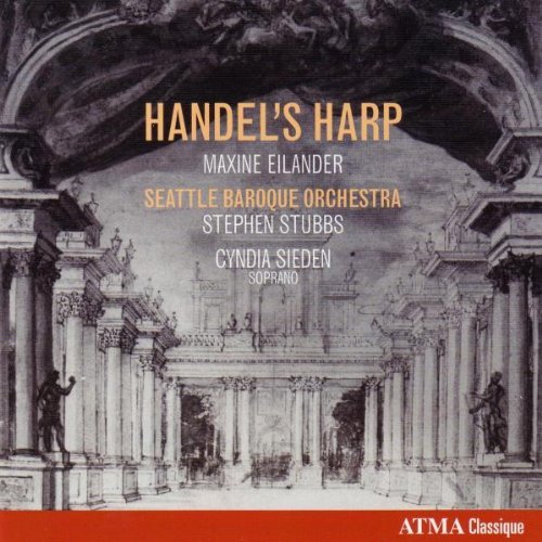 George Frideric Handel Handel's Harp Eilander Sieden Matthews Stubbs Seattrle Baroque Orch 