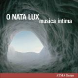 Musica Intima O Nata Lux Musica Intima 