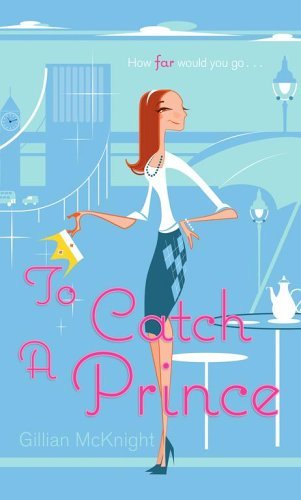 Gillian Mcknight/To Catch A Prince
