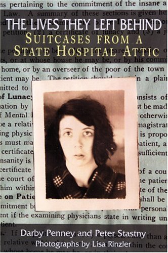 Darby Penney Lives They Left Behind The Suitcases From A State Hospital Attic 