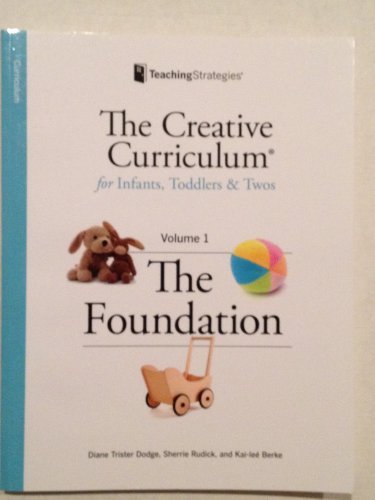 Diane Trister Dodge The Creative Curriculum For Infants Toddlers & Tw 0002 Edition;revised 