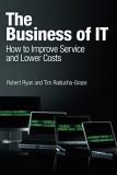 Robert Ryan The Business Of It How To Improve Service And Lower Costs 