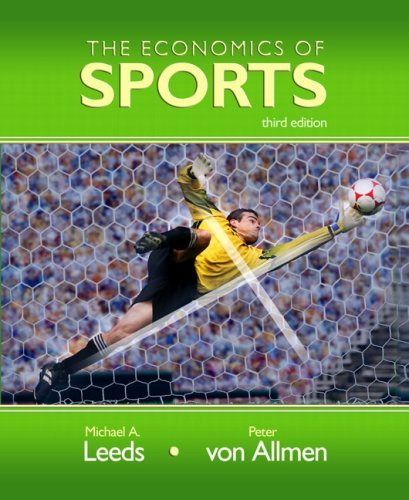 Michael A. Leeds Economics Of Sports The 0 Edition; 