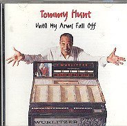 Tommy Hunt/Until My Arms Fall Off