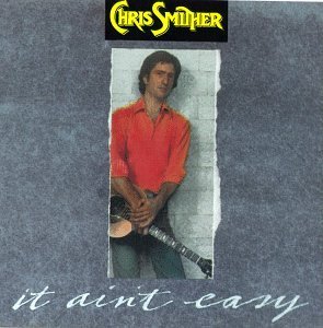 Chris Smither/It Ain'T Easy