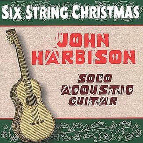 John Harbison/Six String Christmas