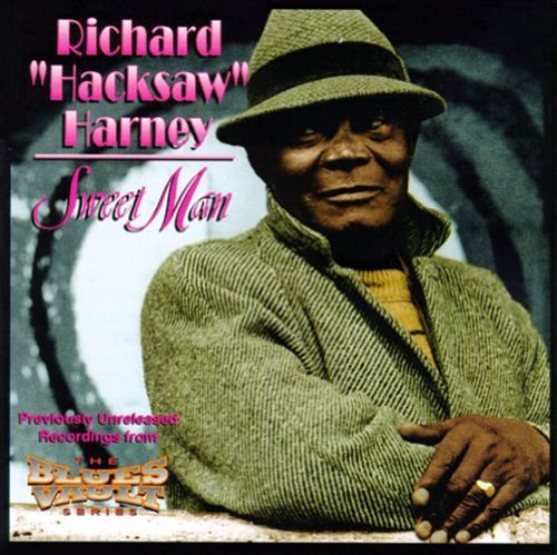 Richard "Hacksaw" Harney/Sweet Man