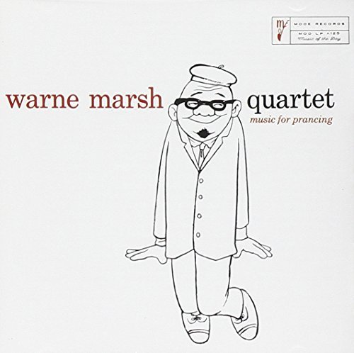 Warne Marsh/Music For Prancing