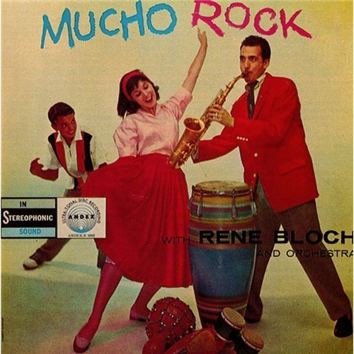 Rene Bloch/Mucho Rock
