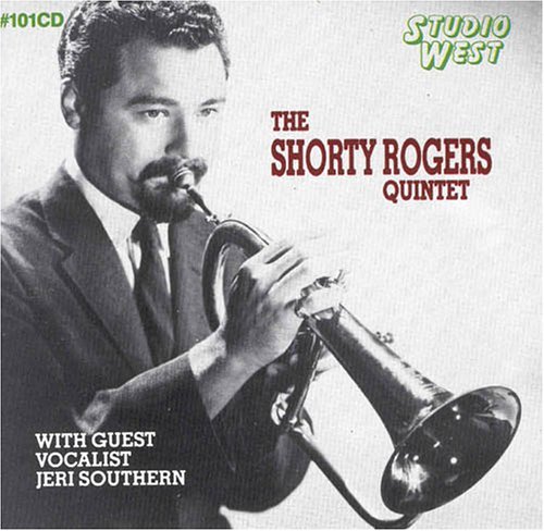 Shorty Rogers/Shorty Rogers Quintet@Feat. Jeri Southern