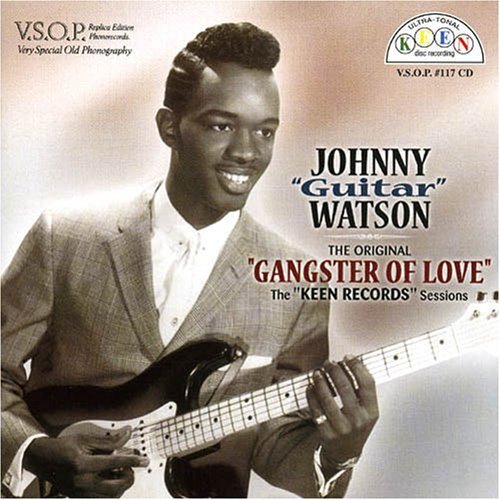 Johnny Guitar Watson/Original 'Gangster Of Love'-Ke