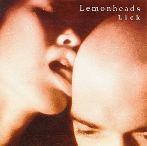 Lemonheads/Lick