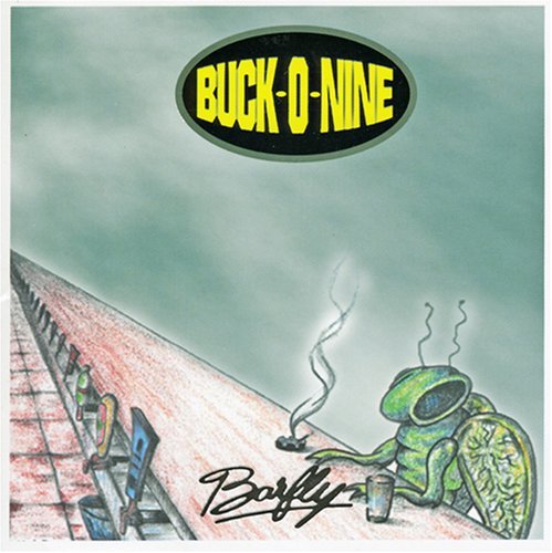 Buck O Nine/Barfly
