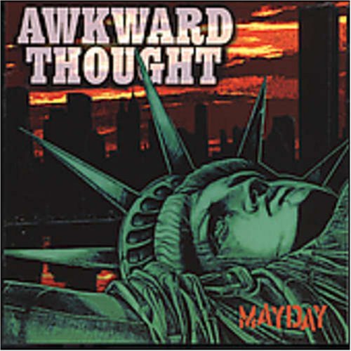 Awkward Thought/Mayday