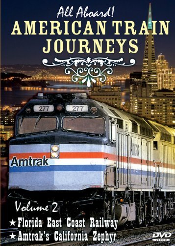 All Aboard American Train Jou Vol. 2 Florida East Coast Rr All Aboard American Train Jou 