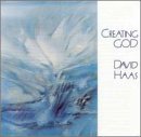David Haas/Creating God