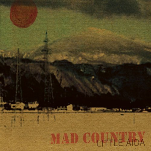 Little Aida/Mad Country