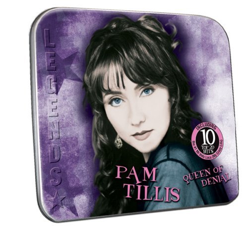 TILLIS,PAM/QUEEN OF DENIAL