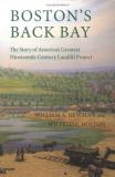 William A. Newman Boston's Back Bay The Story Of America's Greatest Nineteenth Centur 