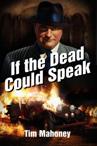 Tim Mahoney/If the Dead Could Speak