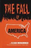 Elijah Muhammad The Fall Of America 