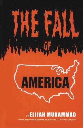 Elijah Muhammad The Fall Of America 