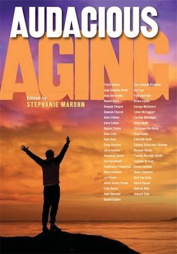 Stephanie Marohn/Audacious Aging