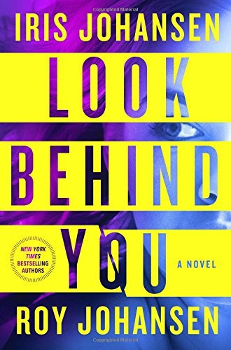 Iris Johansen/Look Behind You