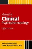 Alan Schatzberg Manual Of Clinical Psychopharmacology 0008 Edition; 