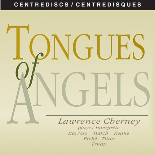 Lawrence Cherney/Tongues Of Angels@Elmer Iseler Sgrs