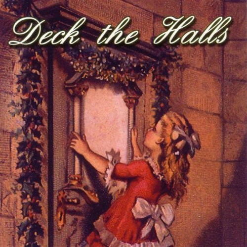 Deck The Halls/Deck The Halls