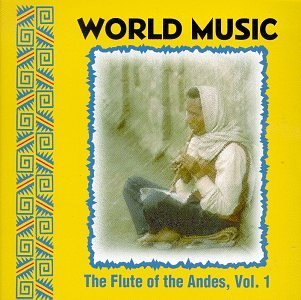 World Music/Vol. 1-Flutes Of The Andes@World Music