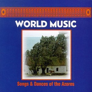 World Music/Songs & Dances Of The Azores@World Music