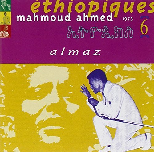 Mahmoud Ahmed/Vol. 6-Ethiopiques: Almaz@Ethiopiques