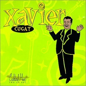 Xavier Cugat/Cocktail Hour-Xavier Cugat@2 Cd Set@Cocktail Hour